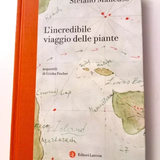 Stefano Mancuso L'incredibile viaggio delle piante